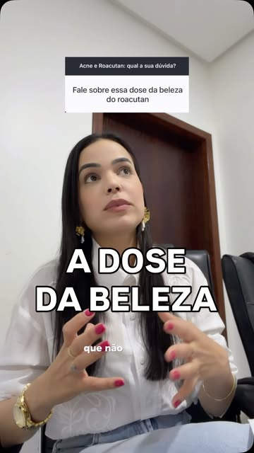 Dose da Beleza de Isotretinoina