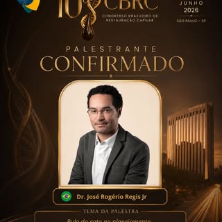 O Dr. José Rogério Regis Jr. estará presente no 10º Congresso Brasileiro de Restauração Capilar da A
