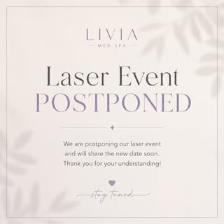 Our Laser Event has been postponed!

 While we’re disappointed to delay it, we want to make sure we 