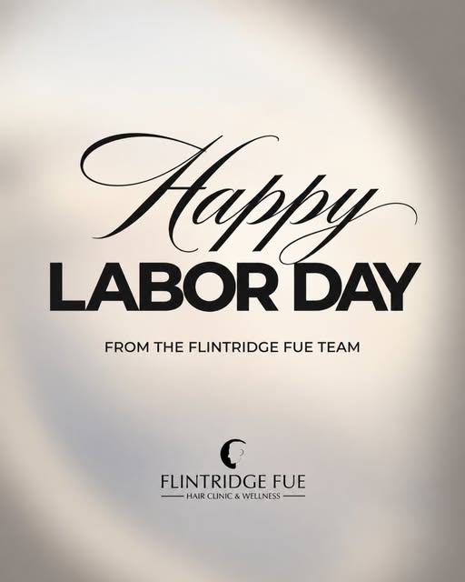 Happy Labor Day from the Flintridge FUE team! ✨

Wishing you a relaxing holiday filled with time to 