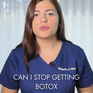 Once you start getting Botox can you ever stop? Dr. Marguerita answers one of the most frequently as