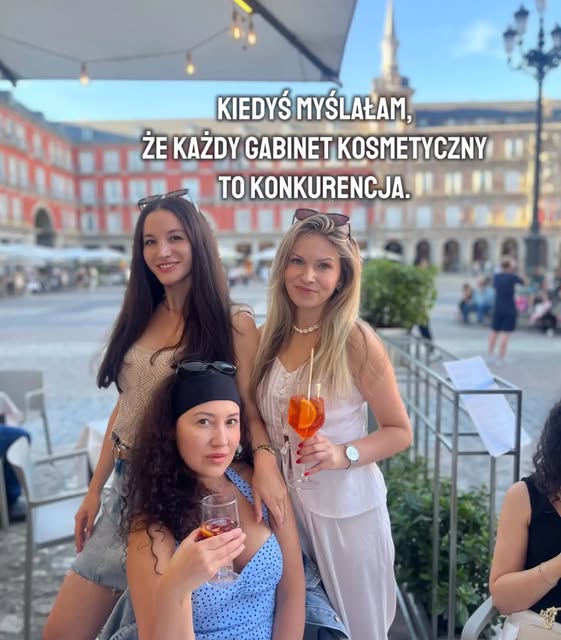 KIEDYŚ MYŚLAŁAM, ŻE KAŻDY GABINET KOSMETYCZNY TO KONKURENCJA.
Że każda kobieta z tej samej branży st