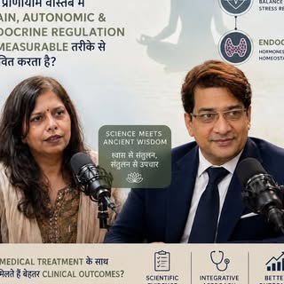 Science • Breath • Balance • Healing
प्राणायाम, Mind–Body Regulation और Neuroscience के बीच क्या संब