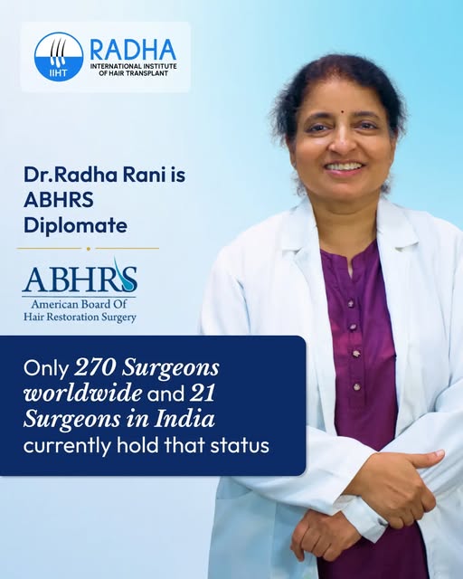 Dr. Radha Rani is an ABHRS Diplomate.

The American Board of Hair Restoration Surgery (ABHRS) is a s