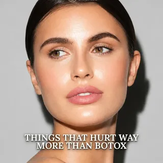 Things that hurt way more than Botox 💉😅 (a very scientific ranking)

Speaking of which: Botox itse
