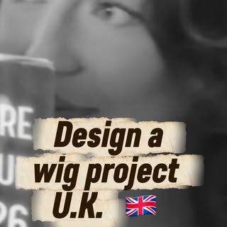 Design a Wig Project UK … 🇬🇧🇬🇧🇬🇧🇬🇧. Here’s a little preview of what’s to come. Three remarka