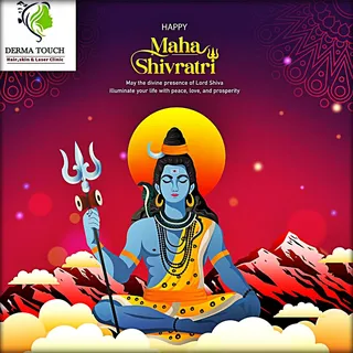 DERMA TOUCH Hair, Skin, Laser & Aesthetic Clinic, entire team Wishing You all a very happy maha Shiv