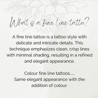 COLOURED fine line tattoos 
The elegance of a fine line tattoo with the addition of colour.
.
Fine