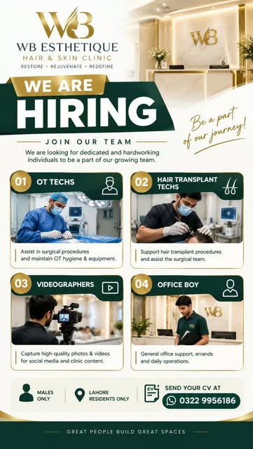 🚨 WE ARE HIRING | WB ESTHETIQUE 🚨

WB Esthetique Hair & Skin Clinic, Lahore is expanding its team!