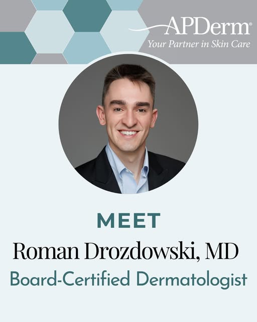 Welcome to APDerm, Dr. Roman Drozdowski! 

We’re excited to welcome Dr. Drozdowski to the APDerm tea
