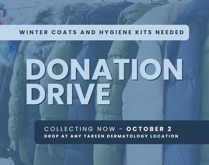 Help us share warmth this winter! 💙

Now through October 2, Tareen Dermatology is collecting:

🧥 N