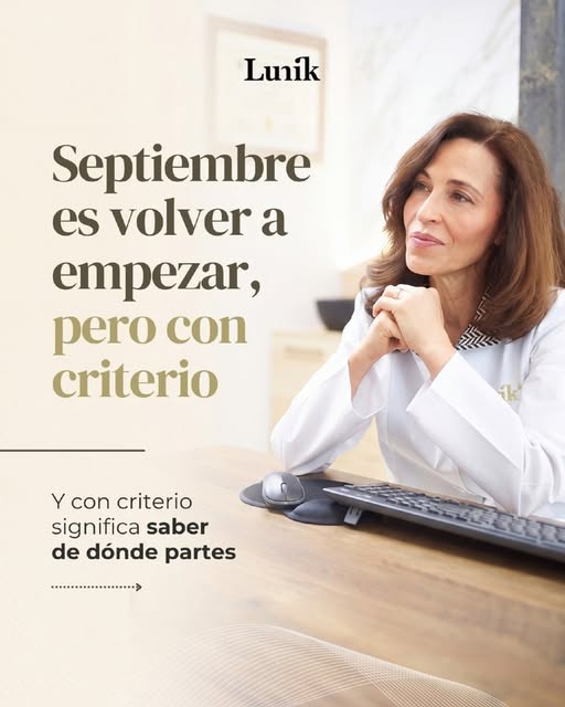 Septiembre es volver a empezar, pero con criterio.

En LUNIK, cada plan comienza entendiendo tu punt