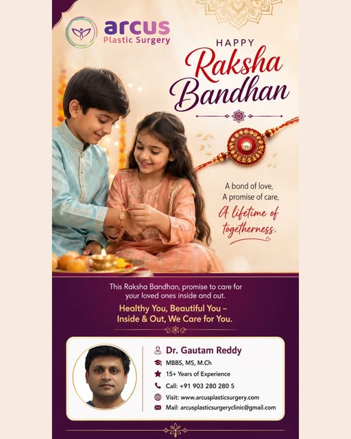 Rating: 4.9 ⭐⭐⭐⭐⭐
💫✨ ARCUS PLASTIC SURGERY ✨💫
🎁 Happy Raksha Bandhan from Arcus Plastic Surgery! 