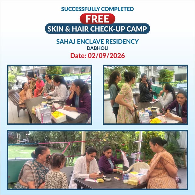 We successfully conducted a Free Skin & Hair Check-Up Camp at Sahaj Enclave Residency Dabholi.

Our 