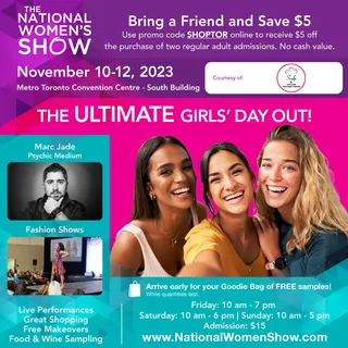 We are very excited to see you at The National Women’s Show in Toronto on November 10-12. Please vis