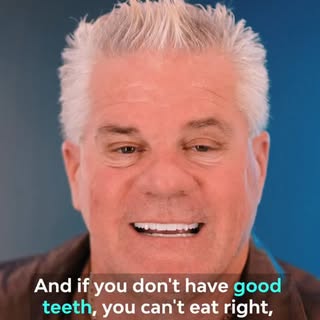 If you don't have good teeth, you can't eat right, and you can't digest your food properly."

Watch 