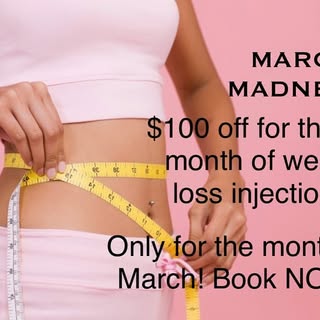 MARCH madness! Get $100 off for the first month of weight loss injections including Semaglutide or T