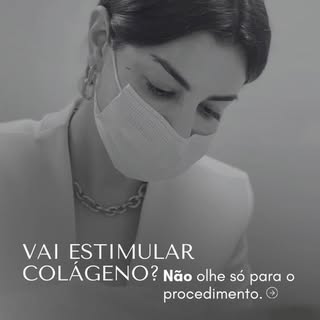 Não é apenas injetar. É importante ter uma boa saúde e substrato para “fabricar” bem esse colágeno. 
