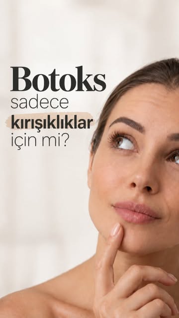 Botoks; yalnızca kırışıklık görünümünü azaltmak için değil, migren, aşırı terleme ve diş sıkma gibi 
