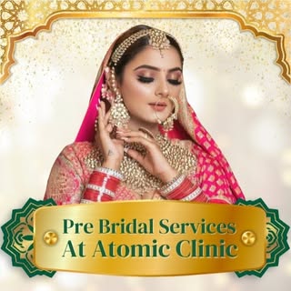 ✨ Get ready to shine on your big day with Atomic Clinic’s best pre-bridal services! ✨

As you prepar