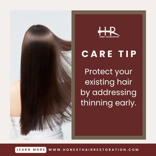 Protecting the hair you have today is one of the best investments you can make in your long-term hai