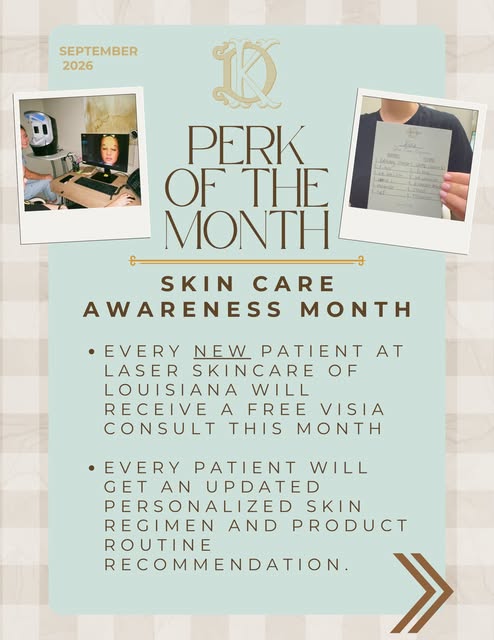 SEPTEMBER = SKINCARE AWARENESS MONTH, so we’re celebrating BIG at Laser Skincare of Louisiana.

Here