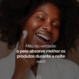 Geralmente, deixamos os produtos mais potentes para o turno da noite no skincare, mas será que é por