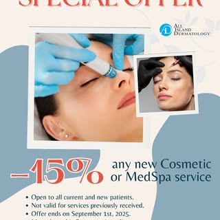 SPECIAL OFFER at All Island Dermatology for this summer! 🎉 Enjoy 15% OFF any NEW Cosmetic or MedSpa