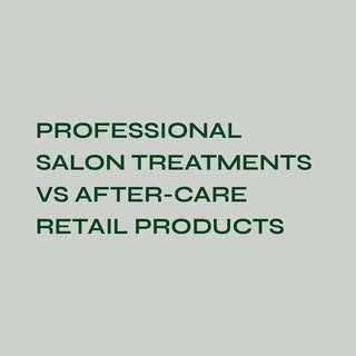 Salon Treatments vs After-Care Retail Products … What’s the Difference?

Both play an essential role