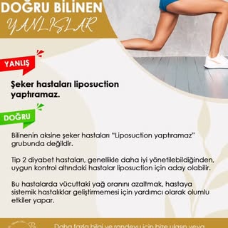 DOĞRU BİLİNEN YANLIŞLAR

❎ Şeker hastaları liposuction yaptıramaz.

✅ Bilinenin aksine şeker hastala
