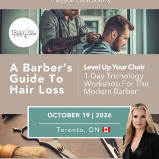 🚨 NEW Trichology Workshop for Barbers | Fall 2026, Toronto | Truly You Academy 

Hair loss sits in 