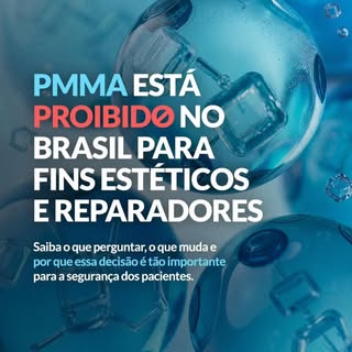 A proibição do uso do PMMA representa um importante avanço para a segurança dos pacientes. O produto