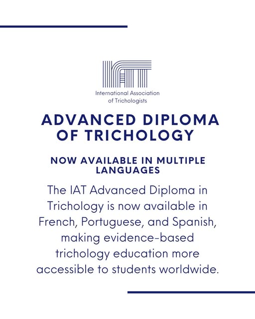 Trichology education without borders.
The IAT Advanced Diploma in Trichology is now available in Fre