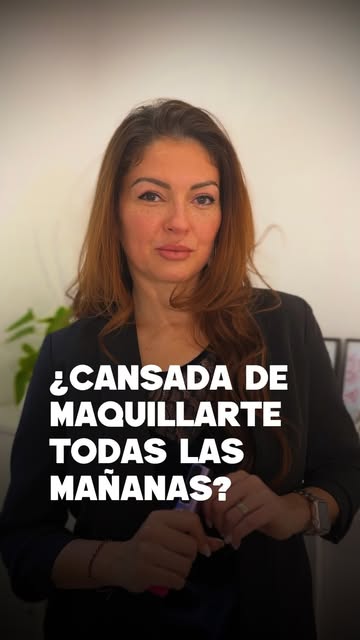 ¿Cansada de pasar horas maquillándote cada mañana y sentir que nunca terminas de verte como quieres?