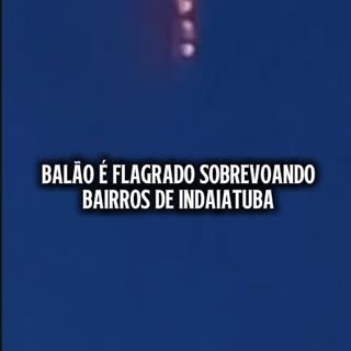 BALÃO É FLAGRADO SOBREVOANDO BAIRROS DE INDAIATUBA 

Um morador do Jardim Oliveira Camargo, em Indai