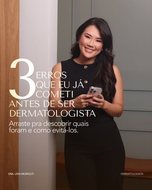 Sim, eu já cometi vários deslizes com a pele e o cabelo antes de ser dermatologista! Mas o important