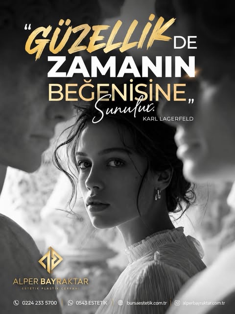 “Güzellik de zamanın beğenisine sunulur.”

Değişen güzellik algılarının ötesinde, estetik cerrahide 