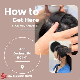 Join us on a quick journey to New Chain Hair Centre from Orchard MRT! 🪮✨ From rejuvenating scalp tr
