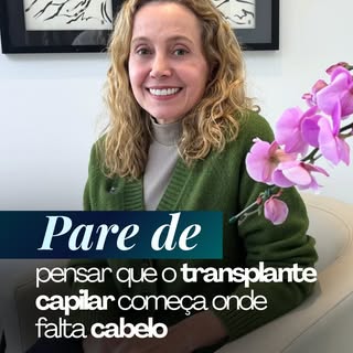 É um erro achar que o transplante capilar começa onde falta cabelo. Na verdade, ele começa onde aind