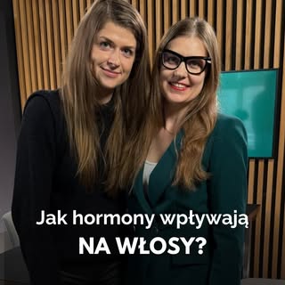 Wpływ hormonów na włosy bywa ogromny.

🎧 Posłuchaj całej rozmowy w podkaście “Pewnie z Klimczak” i 