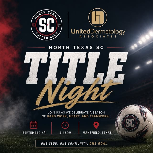 We’re officially one week away from our Title Night with North Texas SC! 🎉⚽️🏆

Join us on Septembe