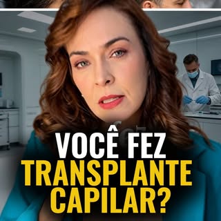 Fez Transplante Capilar? Então você precisa ouvir isso!#transplantecapilar #dermatologia #saude #cui