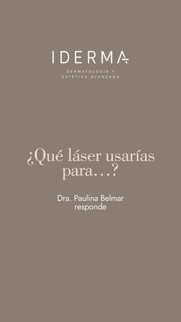 Le preguntamos a la Dra. Belmar,¿Qué láser usaría para…?

Manchas, rojeces, cicatrices, textura, no 