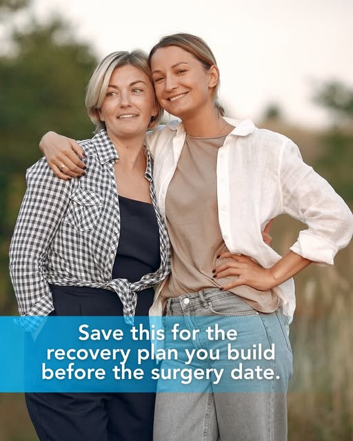Recovery is a project with its own timeline, and planning for it starts before the surgery date.

Di