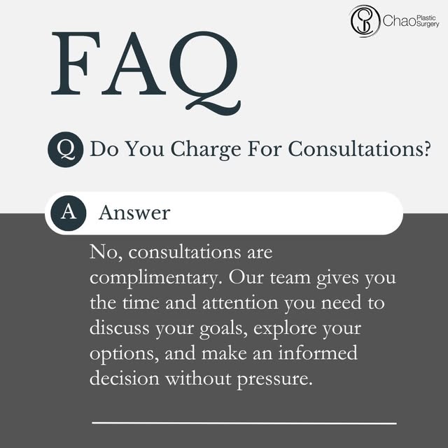 No, consultations at Chao Plastic Surgery are complimentary. Your consultation is an opportunity to 