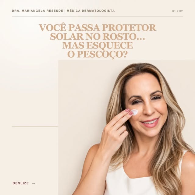 O protetor solar termina no queixo?
O dano solar, não.

Pescoço e colo também recebem radiação diari