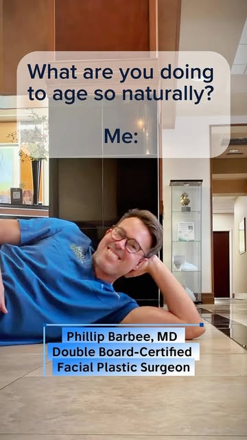 “What are you doing to age so naturally?”

Me? Oh I use Phillip Barbee, MD — double board-certified 