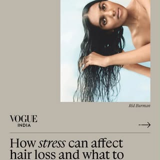 Hannah talks to Vogue India on stress and hair loss.

Stress is one of the most common triggers for 