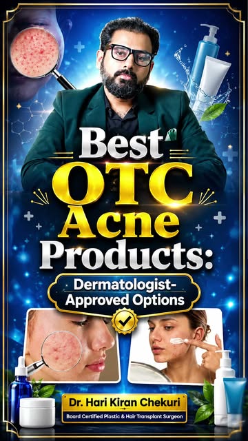 🧴 BEST OTC ACNE PRODUCTS

Dermatologist-Recommended Ingredients

🔹 Salicylic Acid – Unclogs pores
