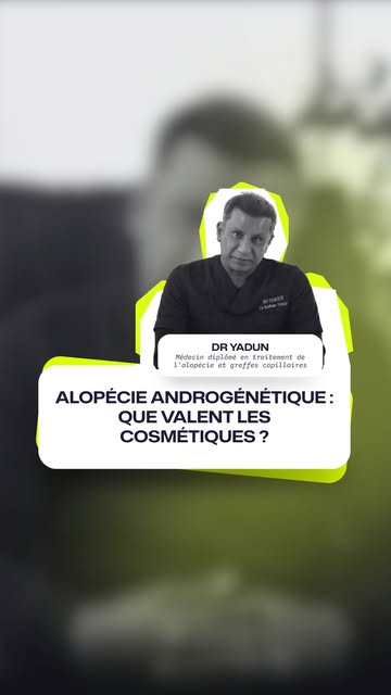Alopécie androgénétique : que valent les cosmétiques ?

Le docteur Yadun, médecin diplômé en traitem